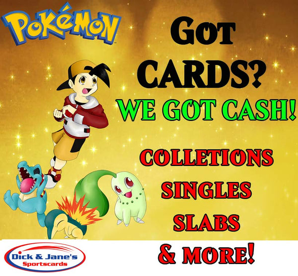 We are buying POKEMON CARDS!  Cash Money!