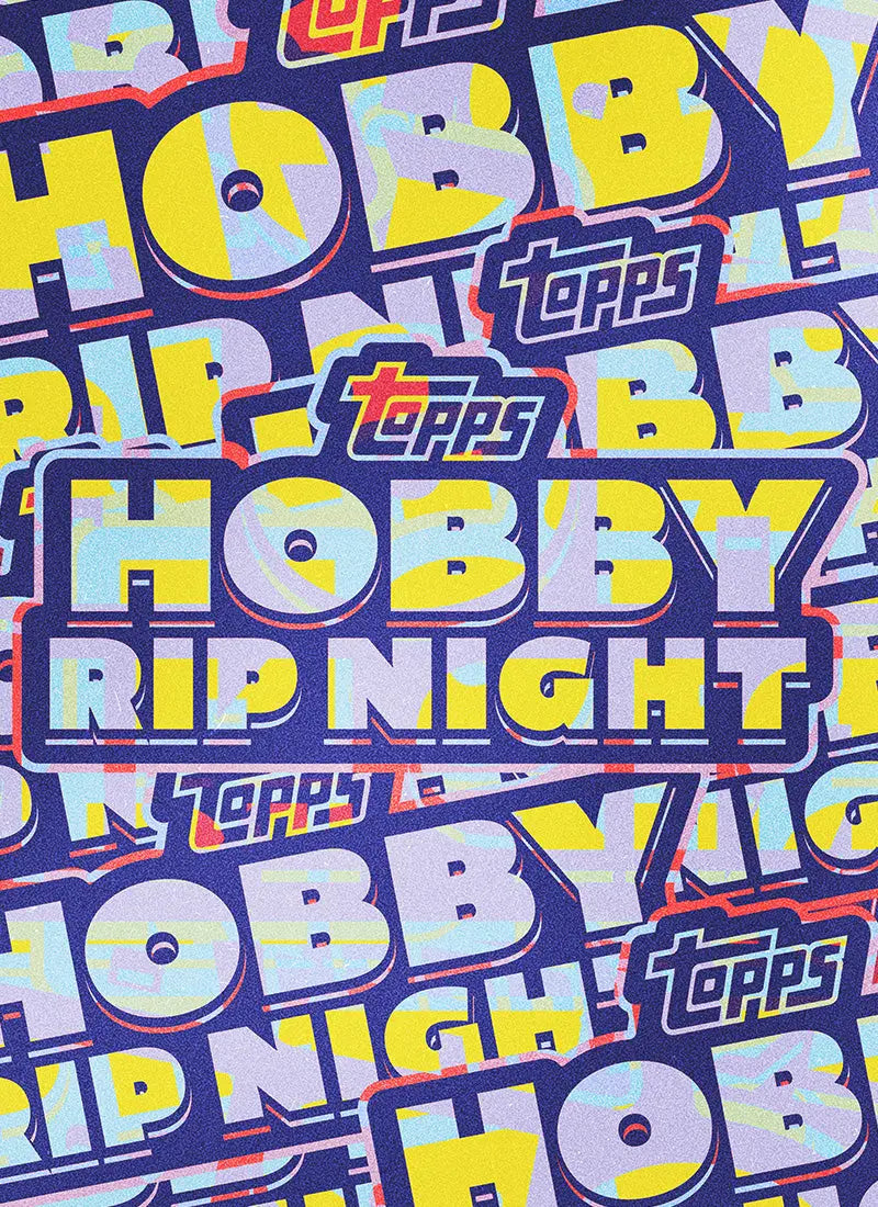 Topps Hobby Rip Night - Saturday September 24th