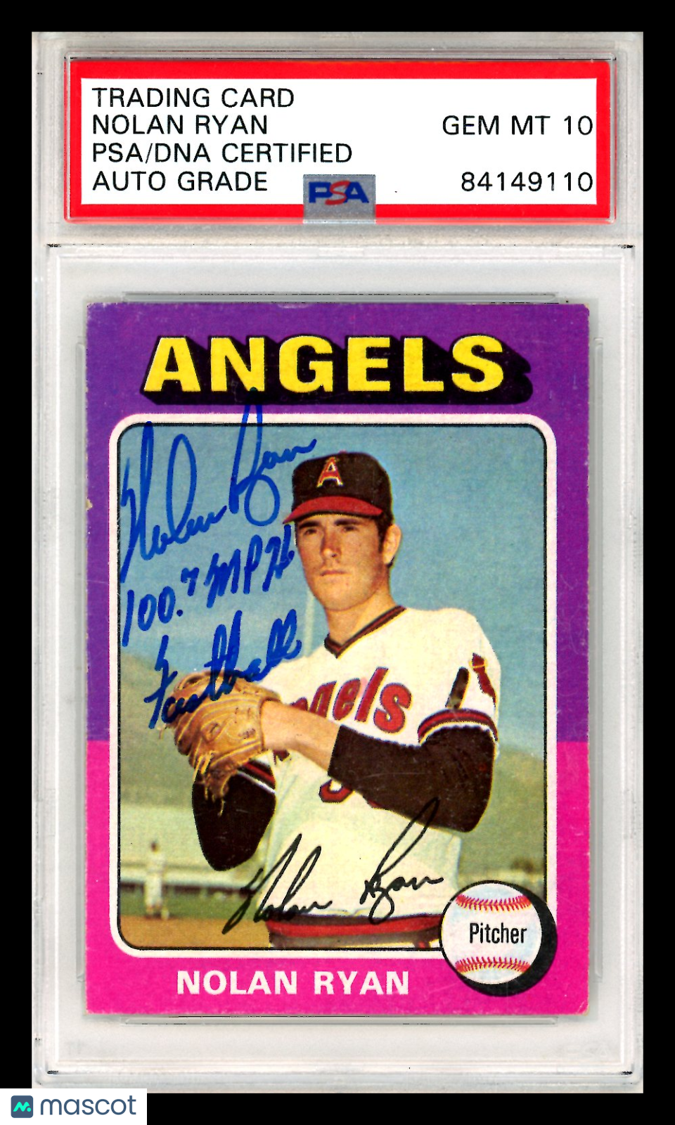 1975 Topps Nolan Ryan INSCRIBED ON CARD AUTO PSA Authentic 10 California Angels - Graded Sports Cards