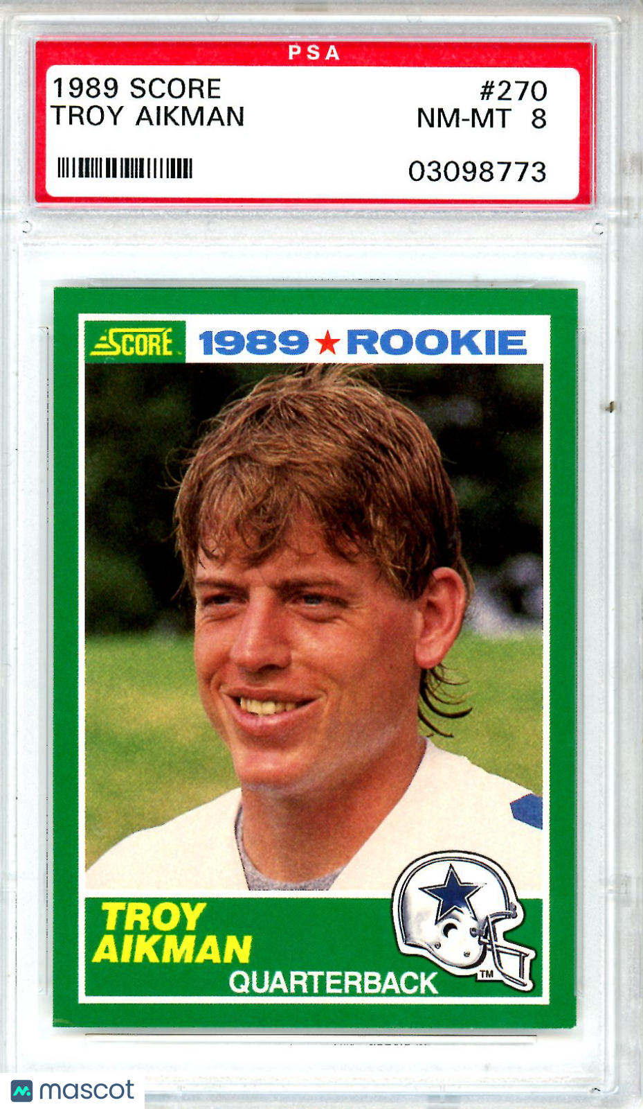 1989 Score Troy Aikman Rookie #270 PSA 8 Dallas Cowboys - Graded Sports Cards