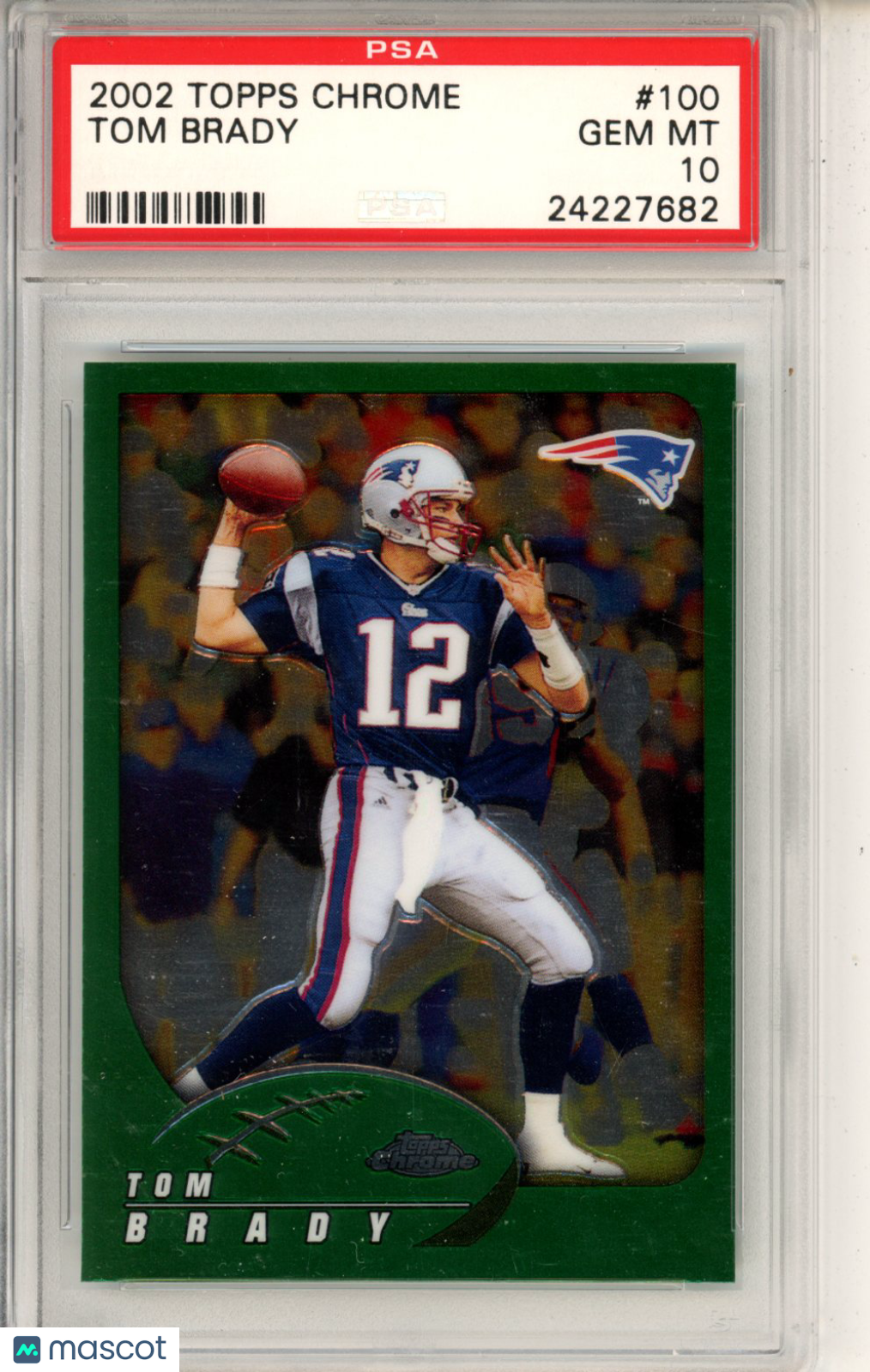 2002 Topps Chrome Tom Brady #100 PSA 10 GEM MINT New England Patriots Graded Sports Cards