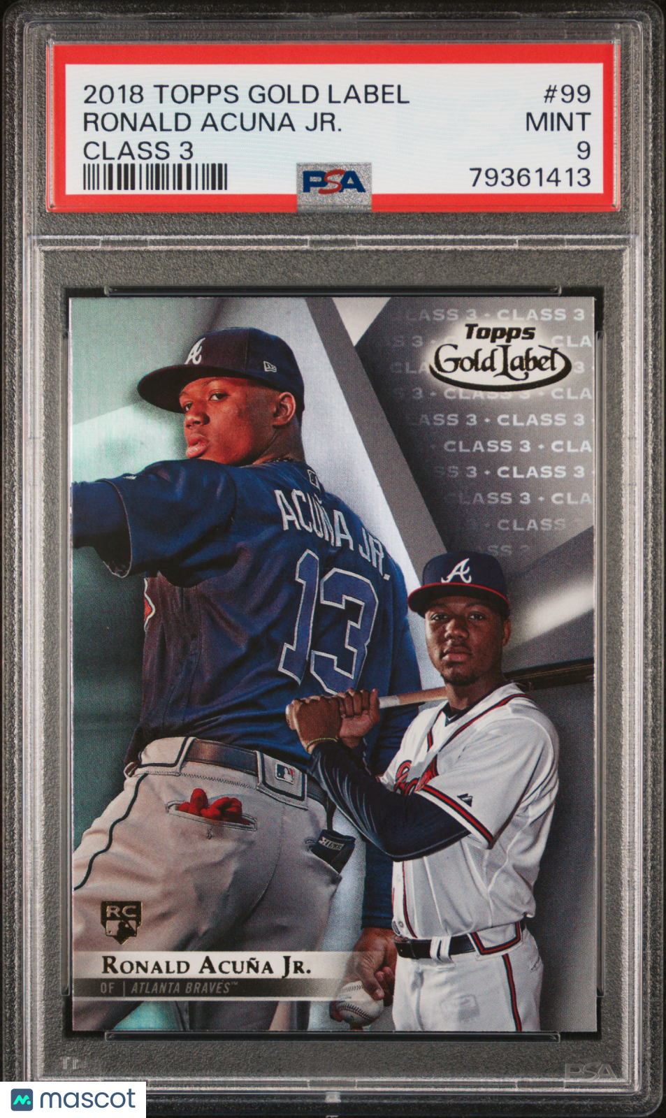 2018 Topps Gold Label Ronald Acuna JR. Class 3 Rookie #99 PSA 9 MINT Braves - Graded Sports Cards
