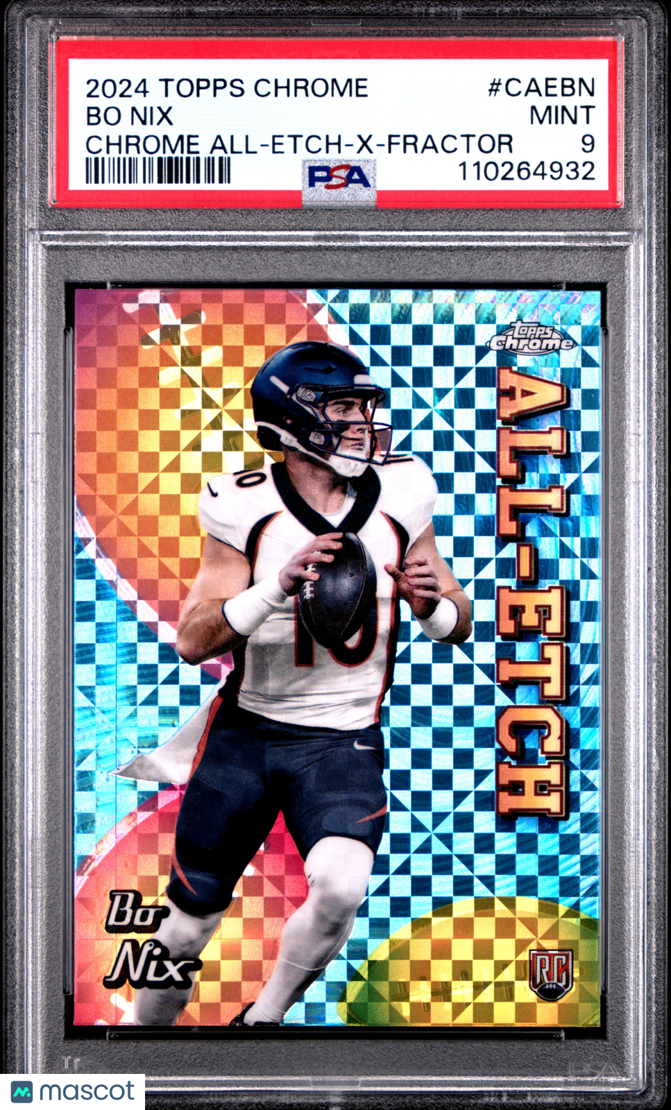 2024 Topps Chrome Chrome All-Etch Bo Nix X Fractor Rookie PSA 9 MINT - Graded Sports Cards