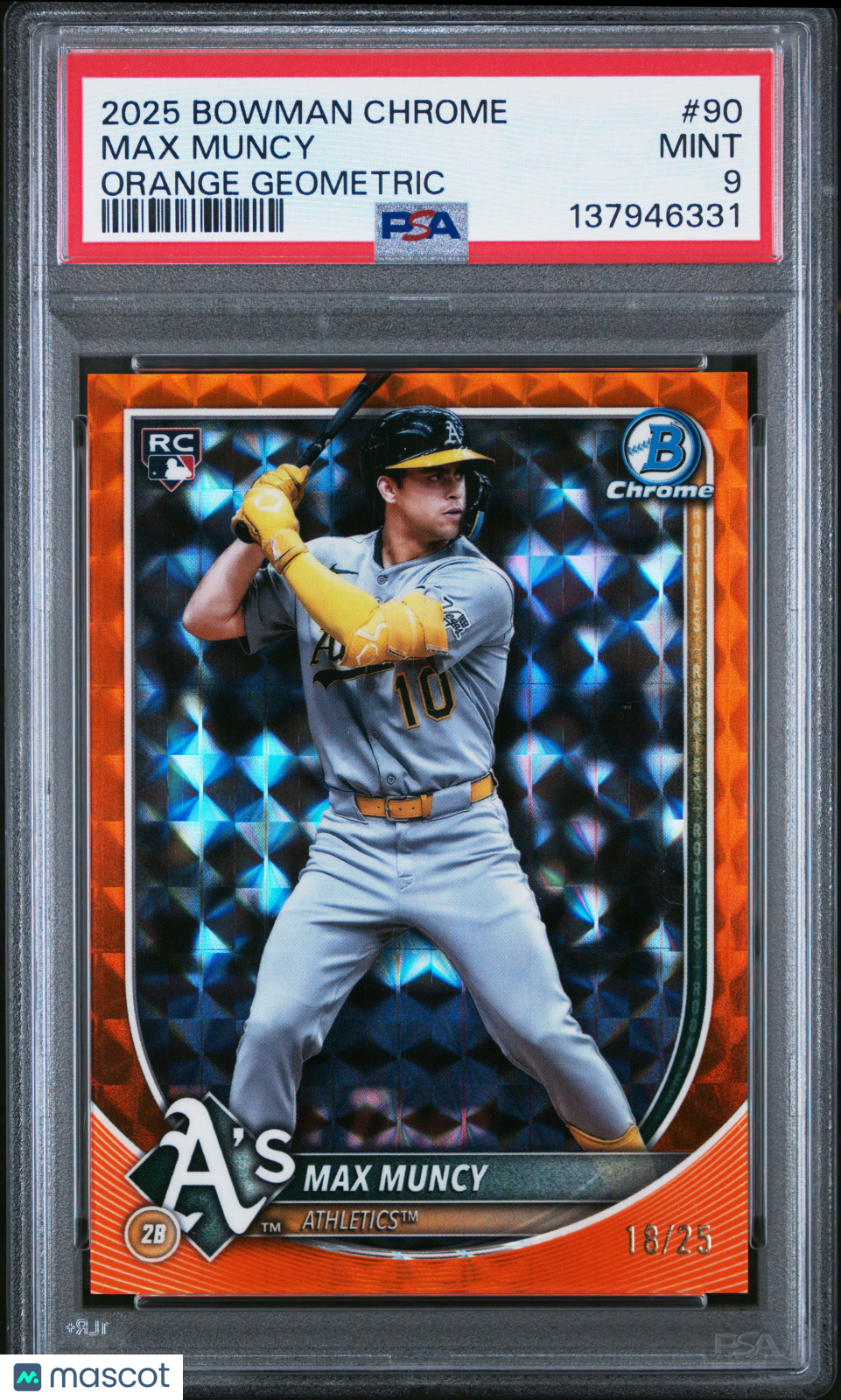 2025 Bowman Chrome Max Muncy Orange Geometric Rookie /25 PSA 9 MINT Athletics - Graded Sports Cards