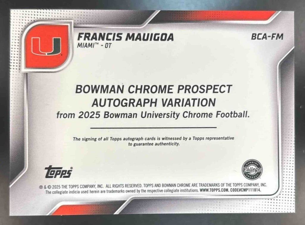 2025 Bowman Chrome University Francis Mauigoa Prospect Auto Miami Hurricanes - Sports Cards