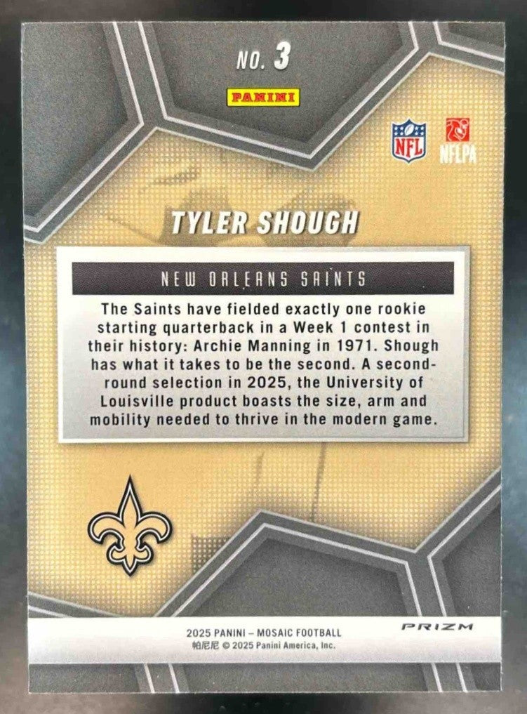 2025 Panini Mosaic Tyler Shough Overdrive Silver Mosaic #3 RC New Orleans Saints - Sports Cards