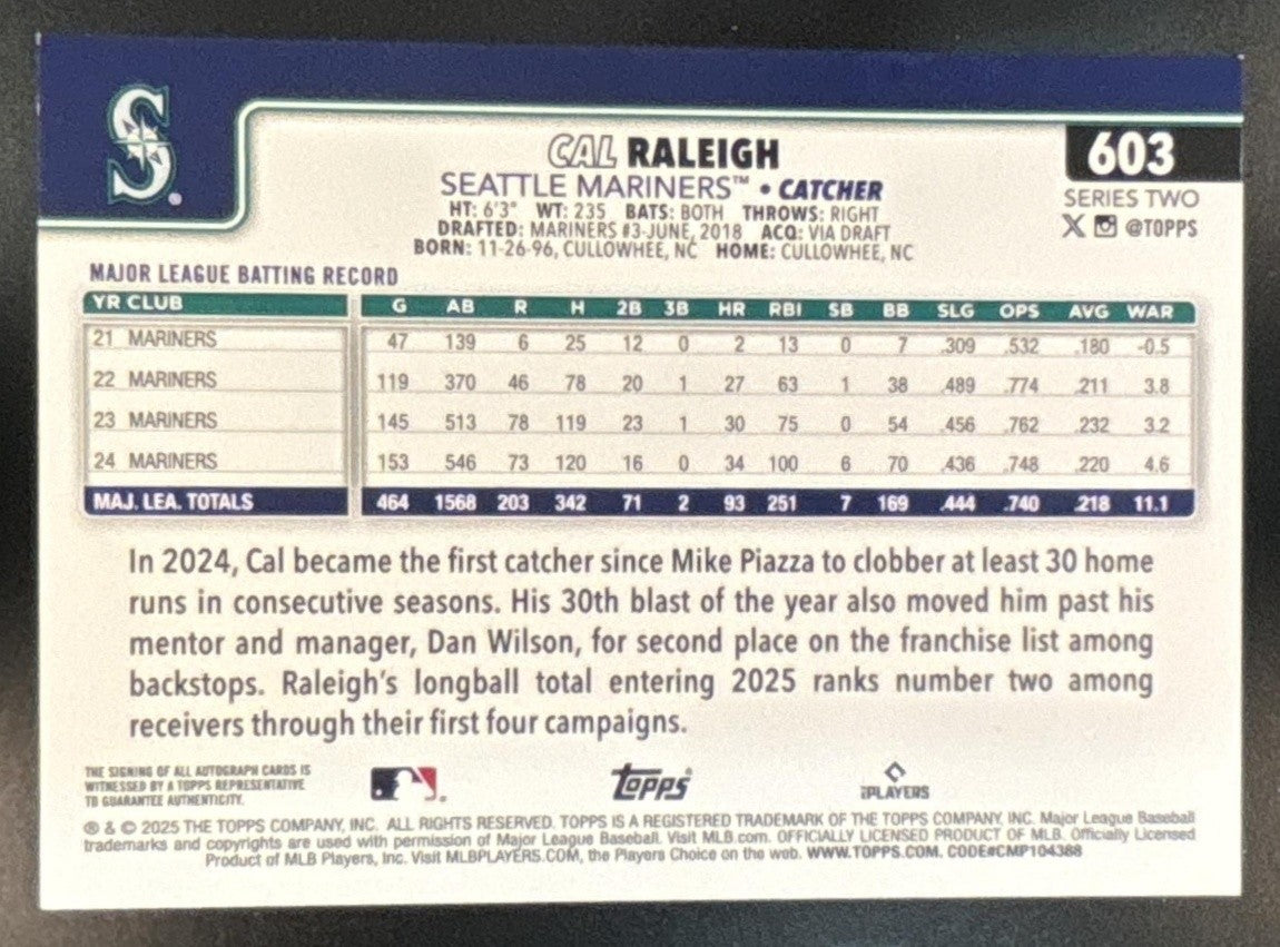 2025 Topps Cal Raleigh Real One Auto Series 2 #603 Seattle Mariners - Sports Cards