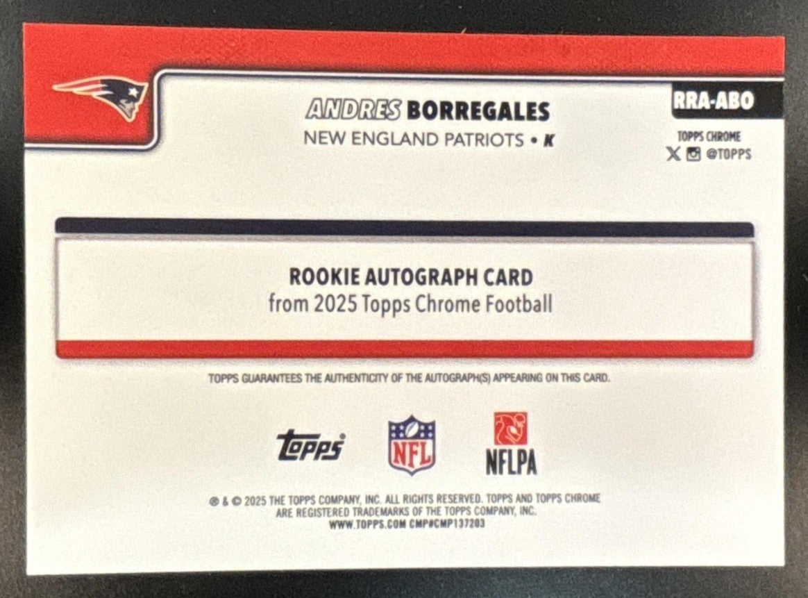 2025 Topps Chrome Andres Borregales Auto Green /99 RC New England Patriots - Sports Cards
