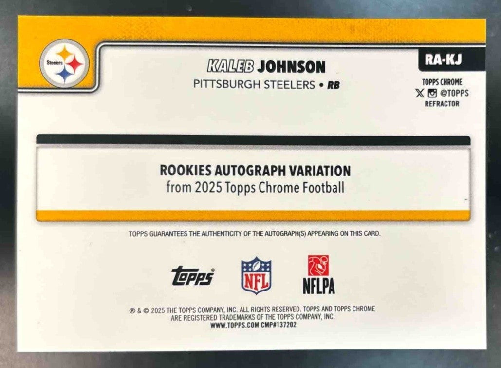 2025 Topps Chrome Kaleb Johnson Auto Refractor /499 RC Pittsburgh Steelers - Sports Cards