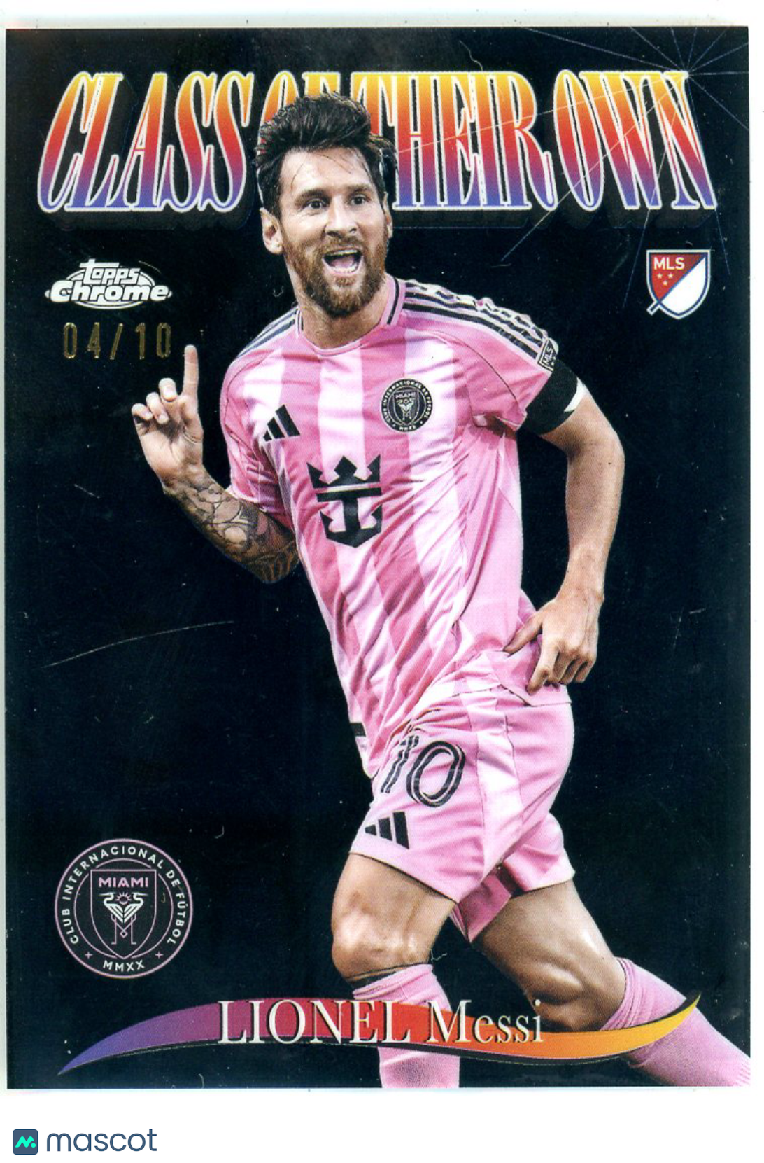 2025 Topps Chrome MLS Class of Their Own Lionel Messi Black 04/10 Inter Miami CF - Sports Cards