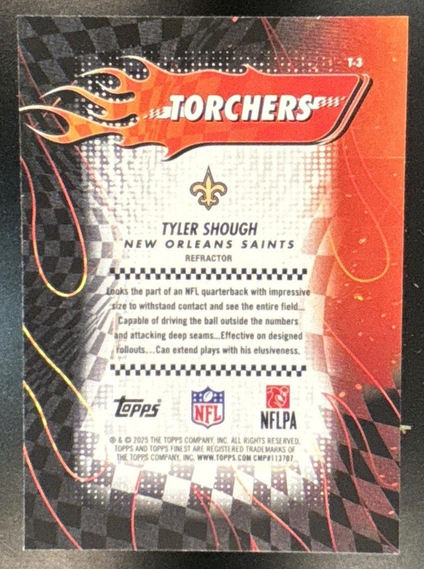 2025 Topps Finest Tyler Shough Torchers Refractor #T-3 New Orleans Saints - Sports Cards