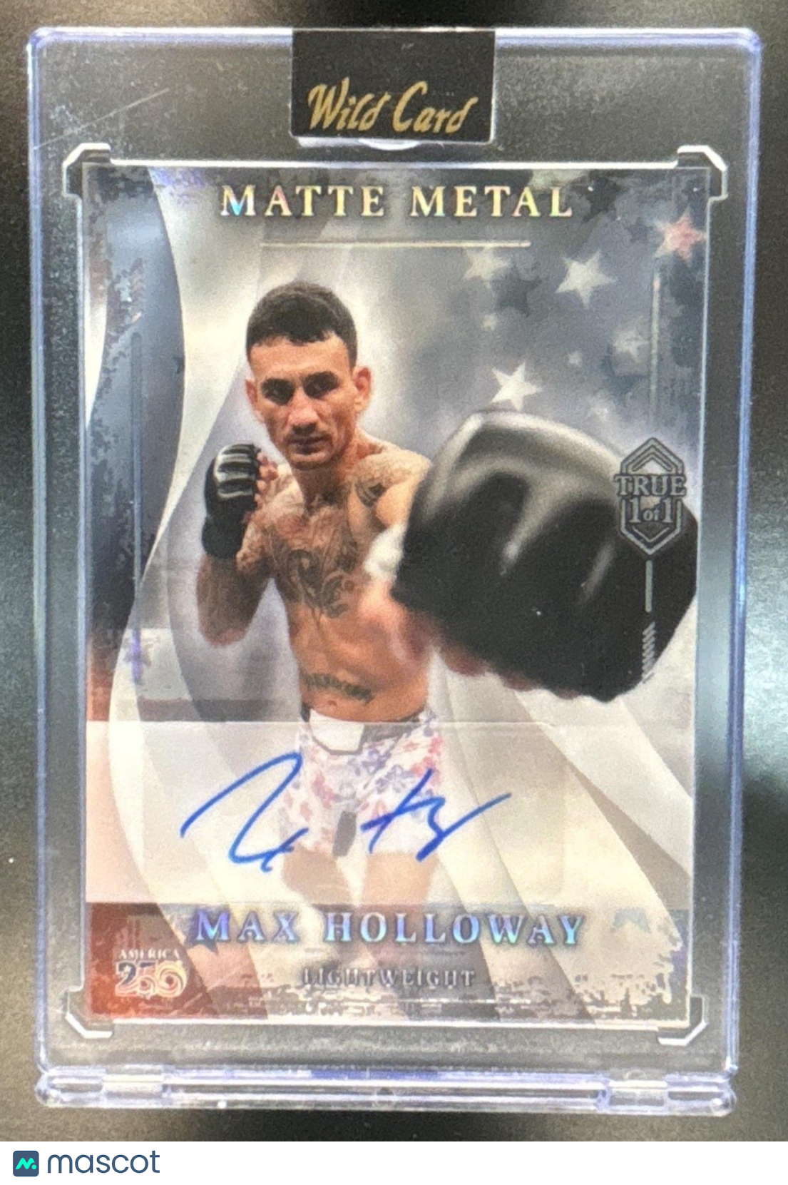 2026 Wild Card Matte Metal ’America 250’’ Max Holloway Auto ’True 1/1’’ - Sports Cards