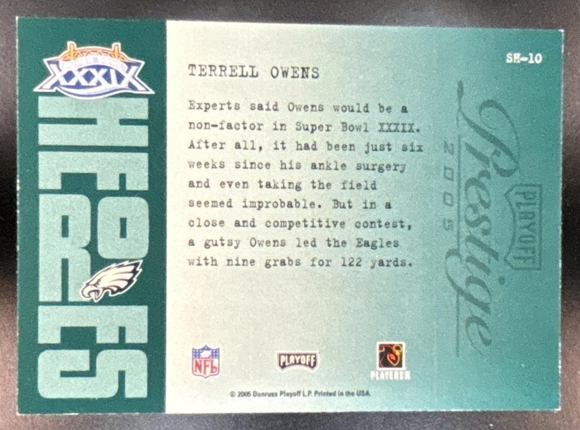 2005 Playoff Prestige Terrell Owens Super Bowl Heroes #SH-10 Philadelphia Eagles