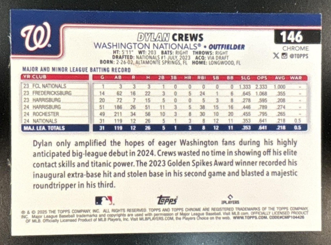 2025 Topps Chrome Dylan Crews #146 RC Washington Nationals