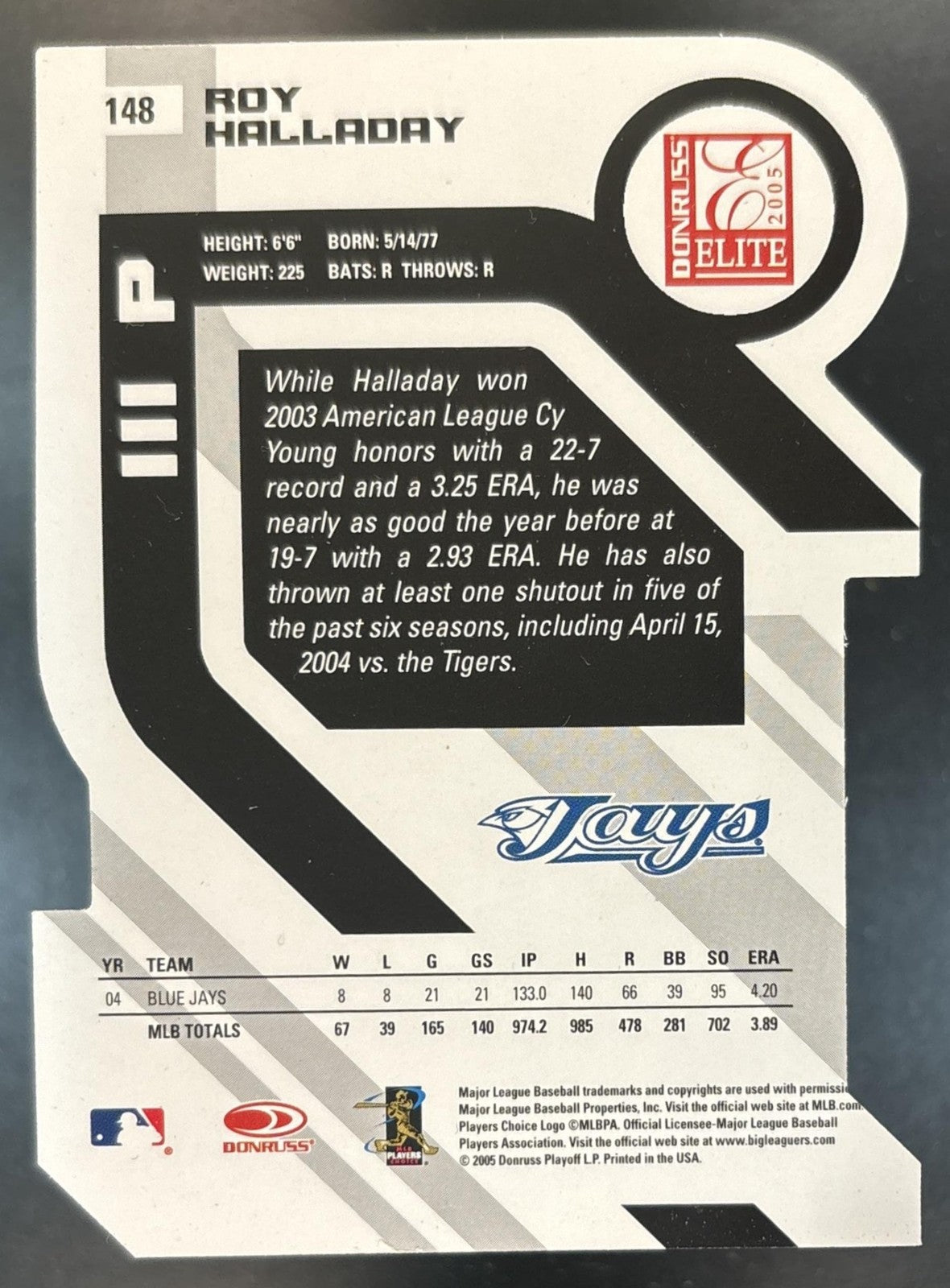 2005 Donruss Elite Roy Halladay Status /32 #148 Toronto Blue Jays