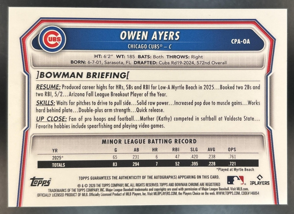 2026 Bowman Chrome Owen Ayers Auto Yellow /75 #CPA-OA 1st Prospect Chicago Cubs