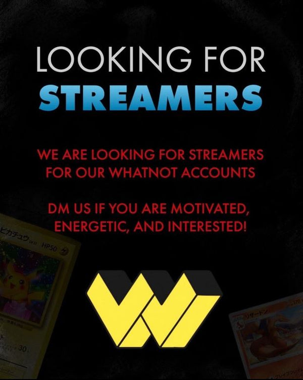 Looking for Streamers!