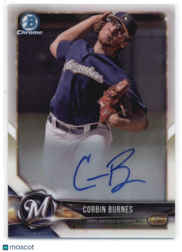 2018 Bowman Chrome Prospect Autographs #CPA-CB Corbin Burnes Brewers NM-M 838843