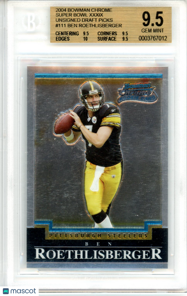 Bowman Chrome Super Bowl XXXIX Unsigned Ben Roethlisberger BGS 9.5 GEM MINT RC