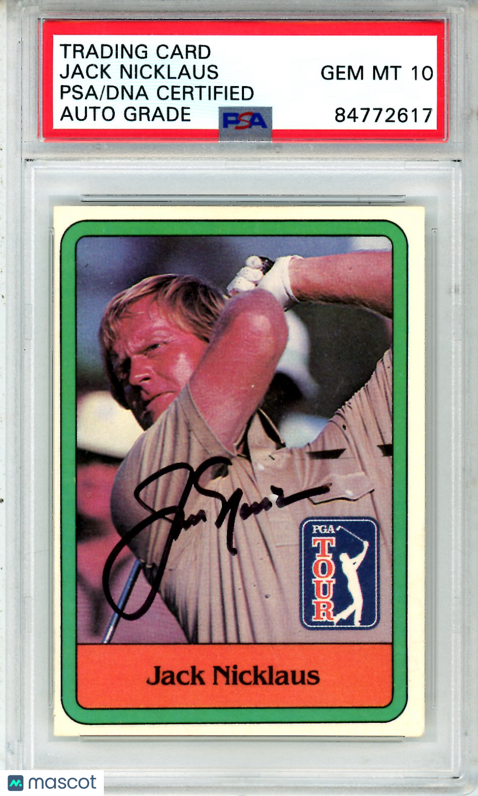 1981 Donruss PGA Tour Golf Jack Nicklaus Rookie #13 PSA On Card GEM MINT Auto 10 - Graded Sports Cards
