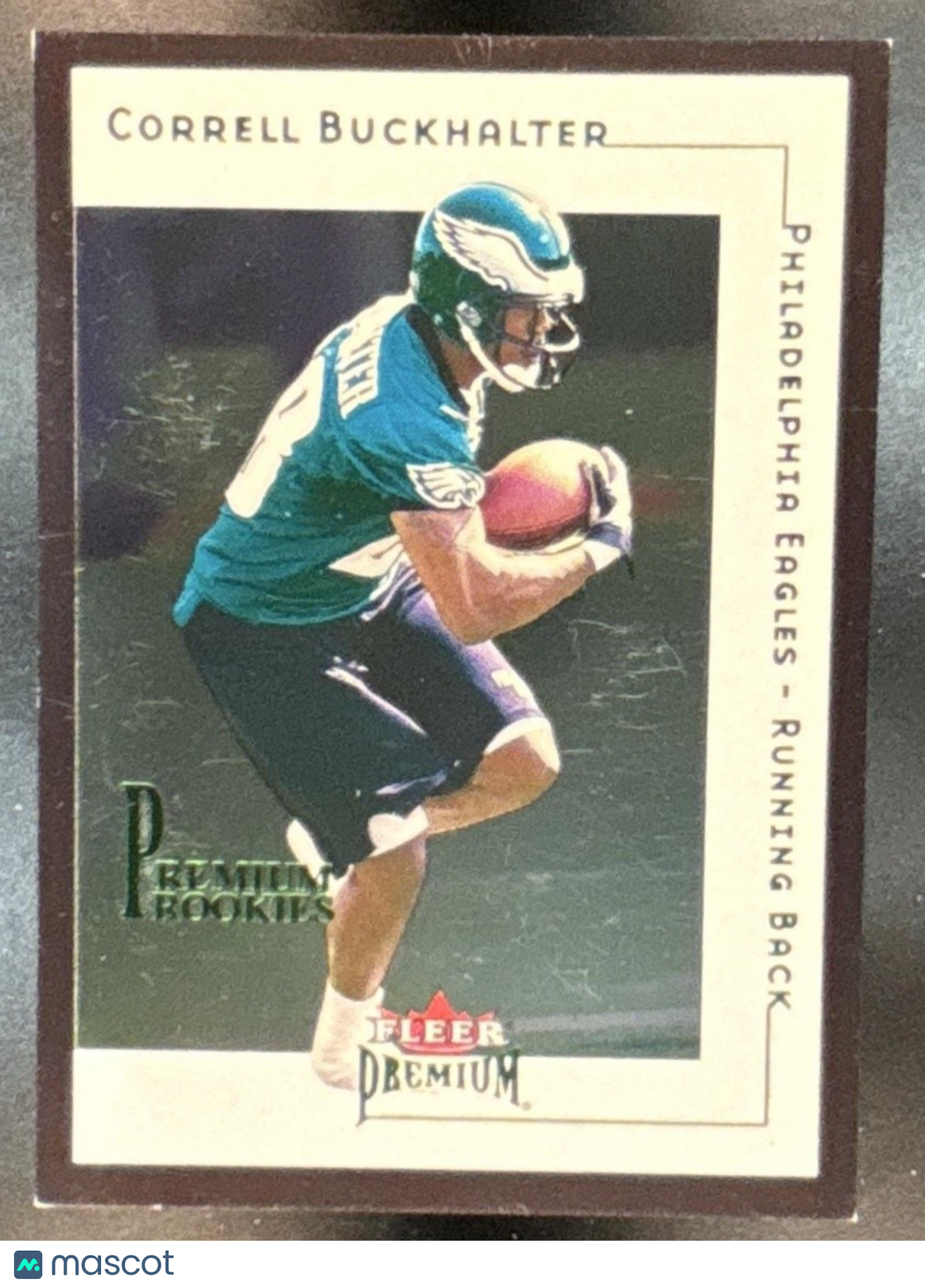 2001 Fleer Premium Correll Buckhalter /2001 #204 RC Philadelphia Eagles - Sports Cards