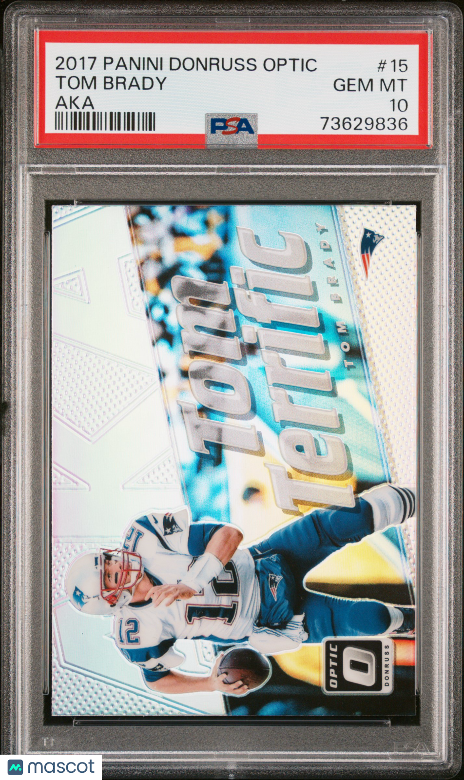 2017 Panini Donruss Optic AKA Tom Brady #15 PSA 10 GEM MINT New England Patriots - Graded Sports Cards