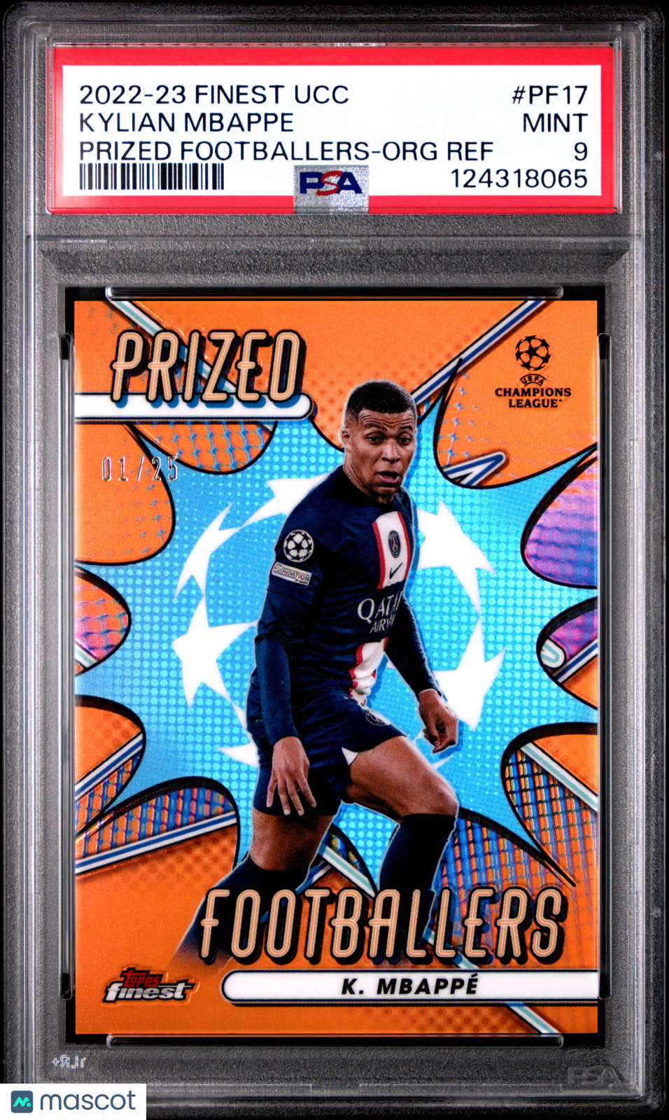 2022-23 Finest UEFA UCC Prized Footballers Kylian Mbappe Orange Ref 01/25 PSA 9 - Graded Sports Cards