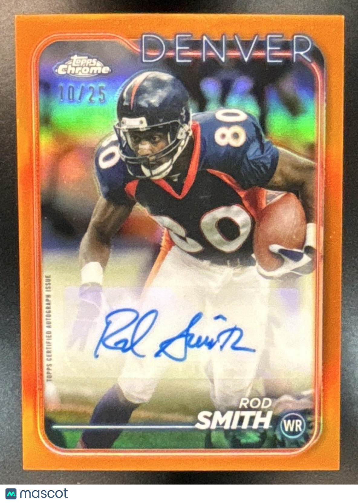 2024 Topps Chrome Rod Smith Auto Orange Refractor /25 Denver Broncos - Sports Cards