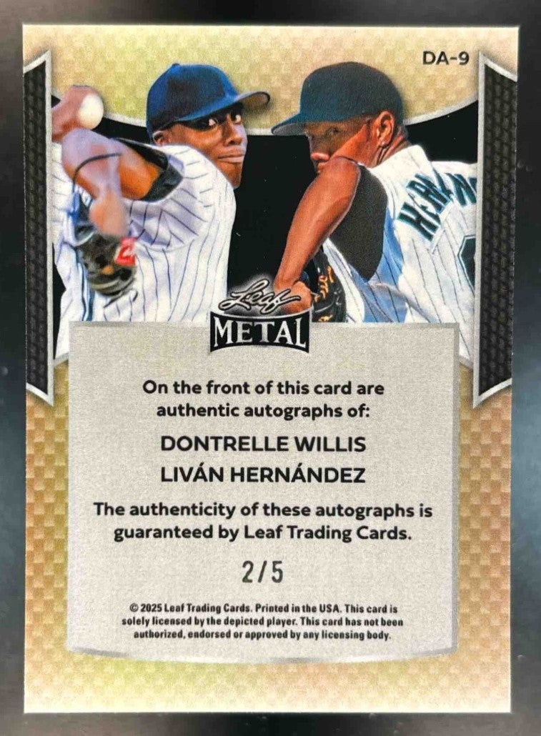 2025 Leaf Metal Dontrelle Willis Livan Hernandez Dual Auto /5 #DA-9 - Sports Cards