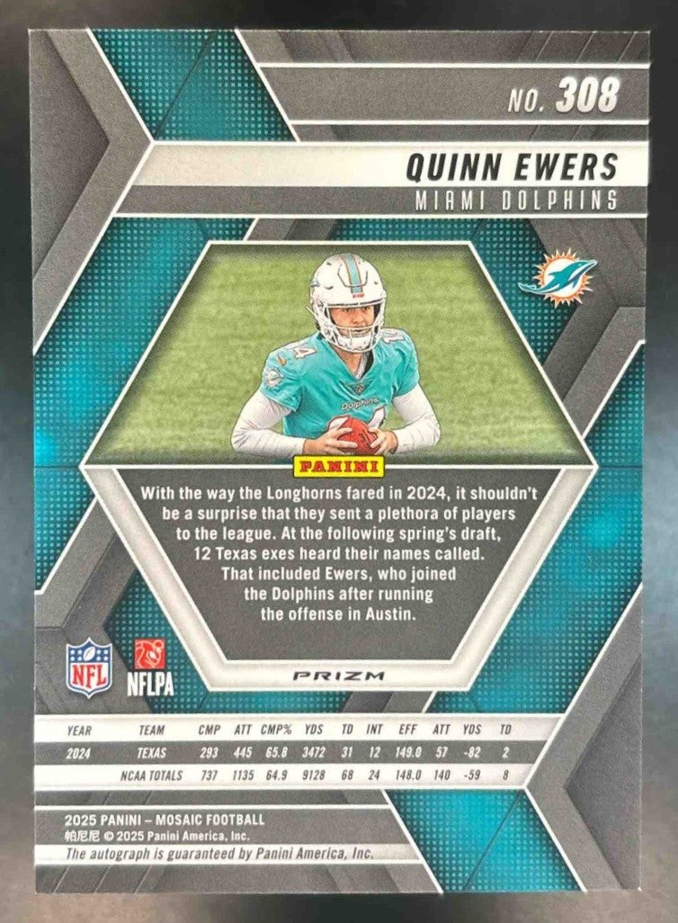 2025 Panini Mosaic Quinn Ewers Rookie Auto #308 RC Miami Dolphins - Sports Cards