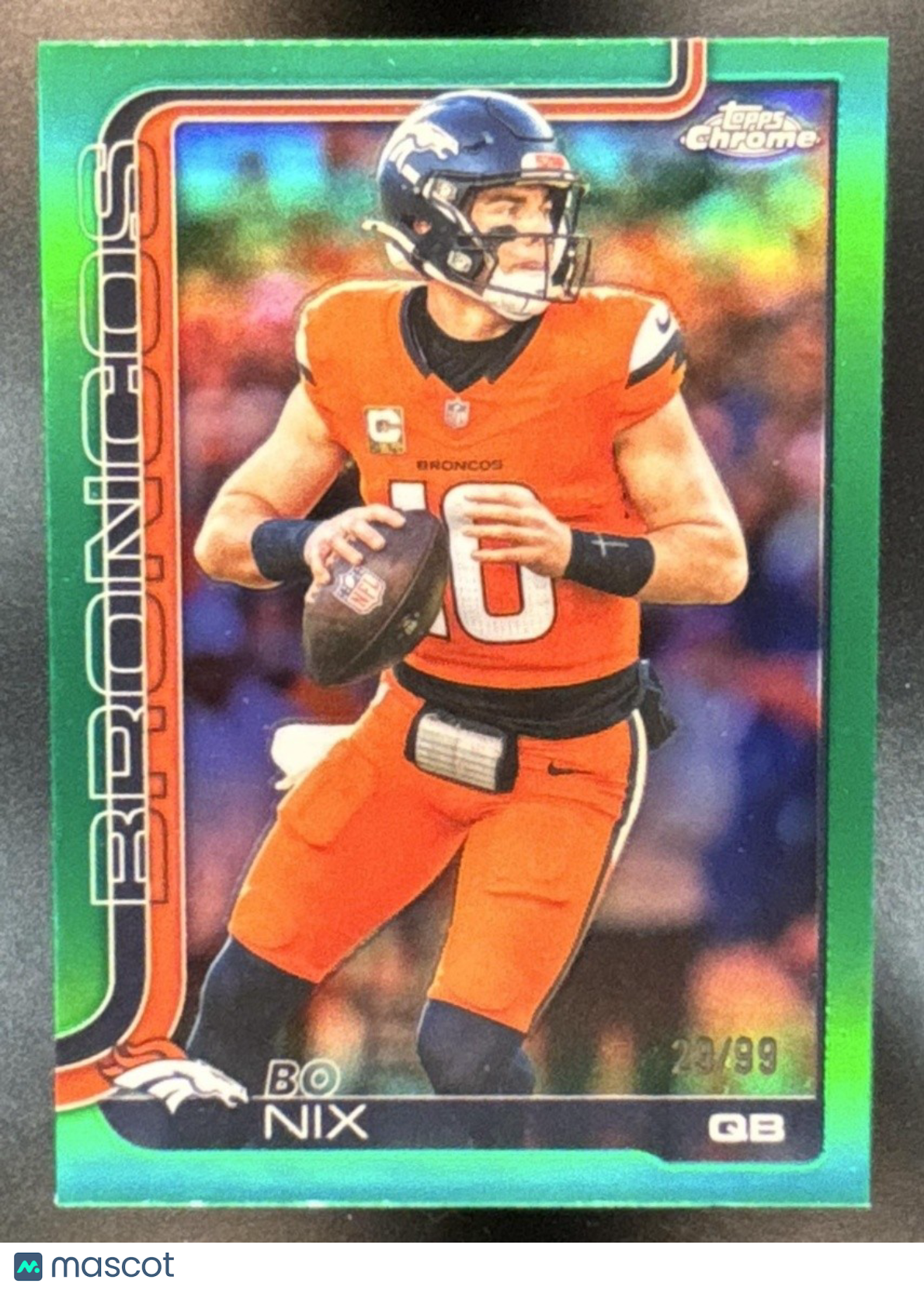 2025 Topps Chrome Bo Nix Green Refractor /99 #88 Denver Broncos - Sports Cards
