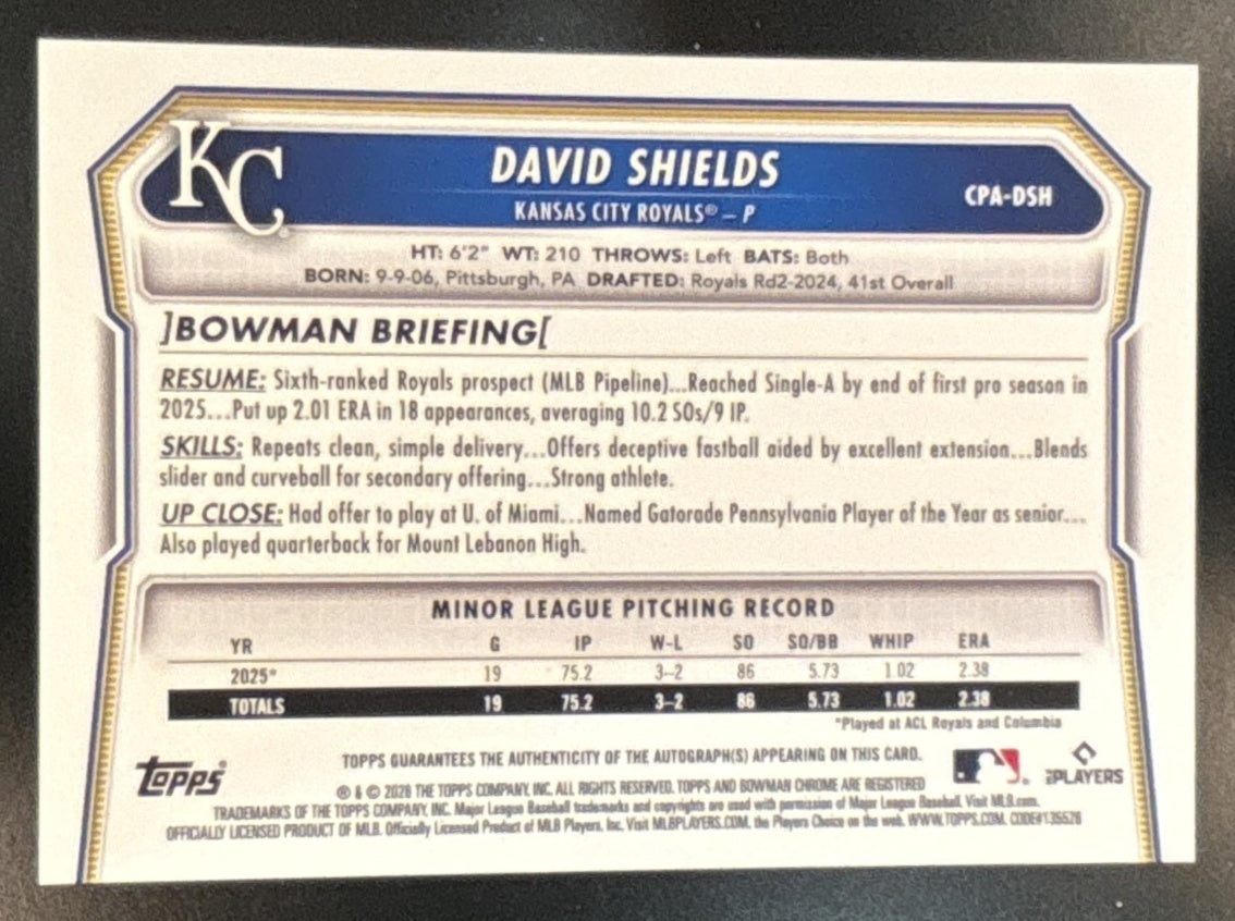 2026 Bowman David Shields Chrome Auto #CPA-DSH 1st Prospect Kansas City Royals - Sports Cards