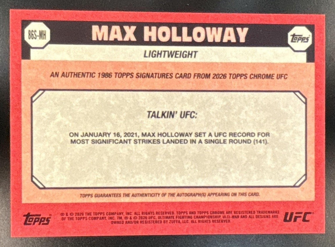 2026 Topps Chrome UFC Max Holloway 1986 Signatures Geometric Refractor Auto - Sports Cards