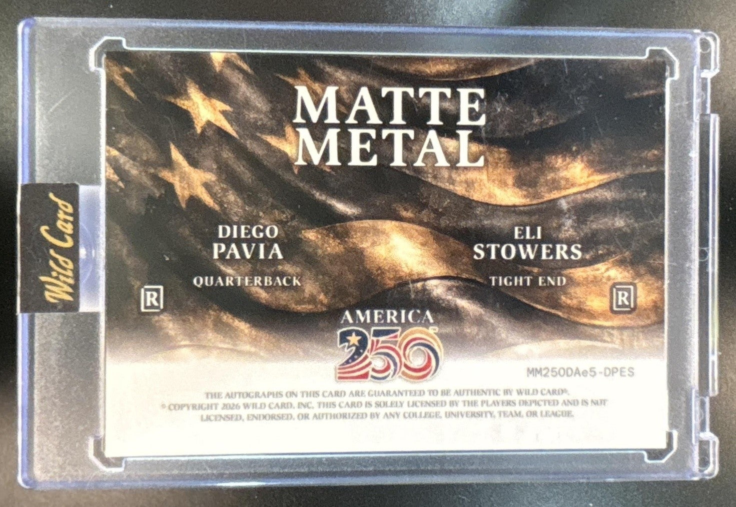 2026 Wild Card Matte Metal ’America 250’’ Diego Pavia Eli Stowers’ Dual Auto 1/1 - Sports Cards