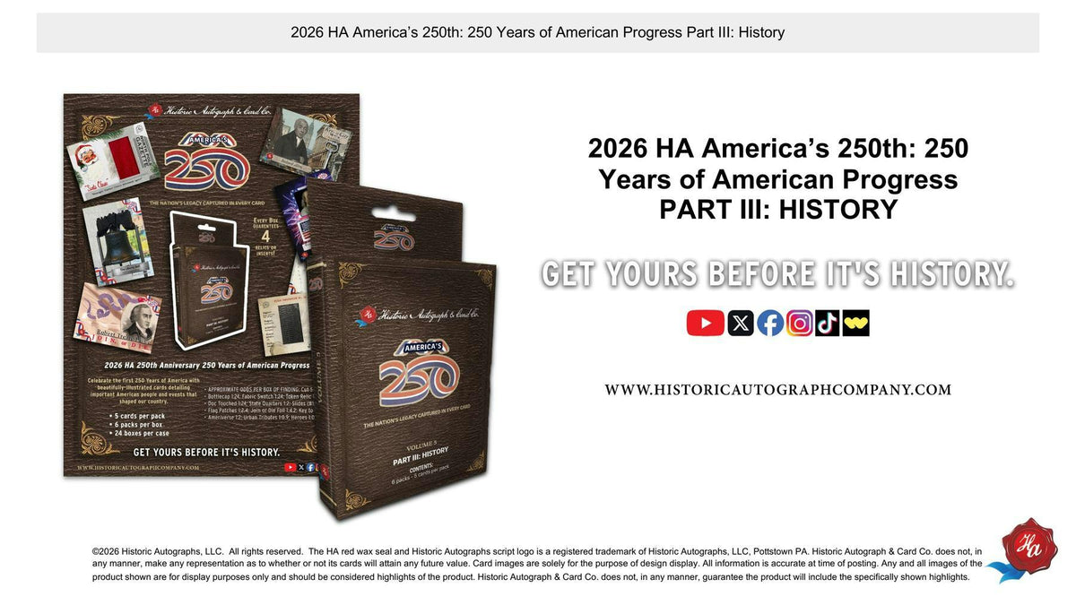 2026 Historic Autographs America's 250th Anniversary Part 3: History Hobby Box