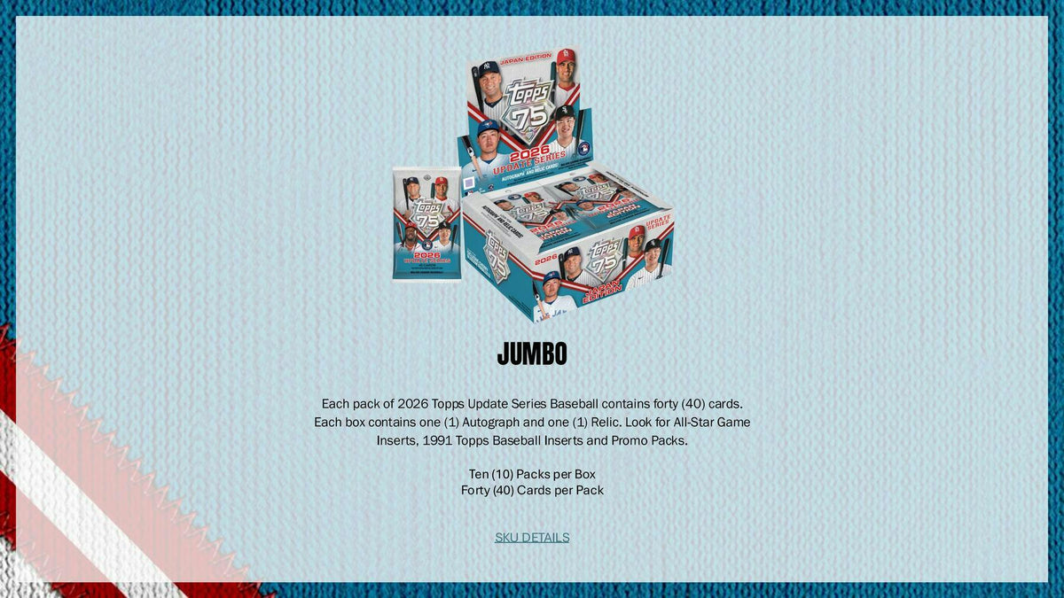 2026 Topps Update Series Baseball Hobby Jumbo Box (1 Auto and 1 Relic)