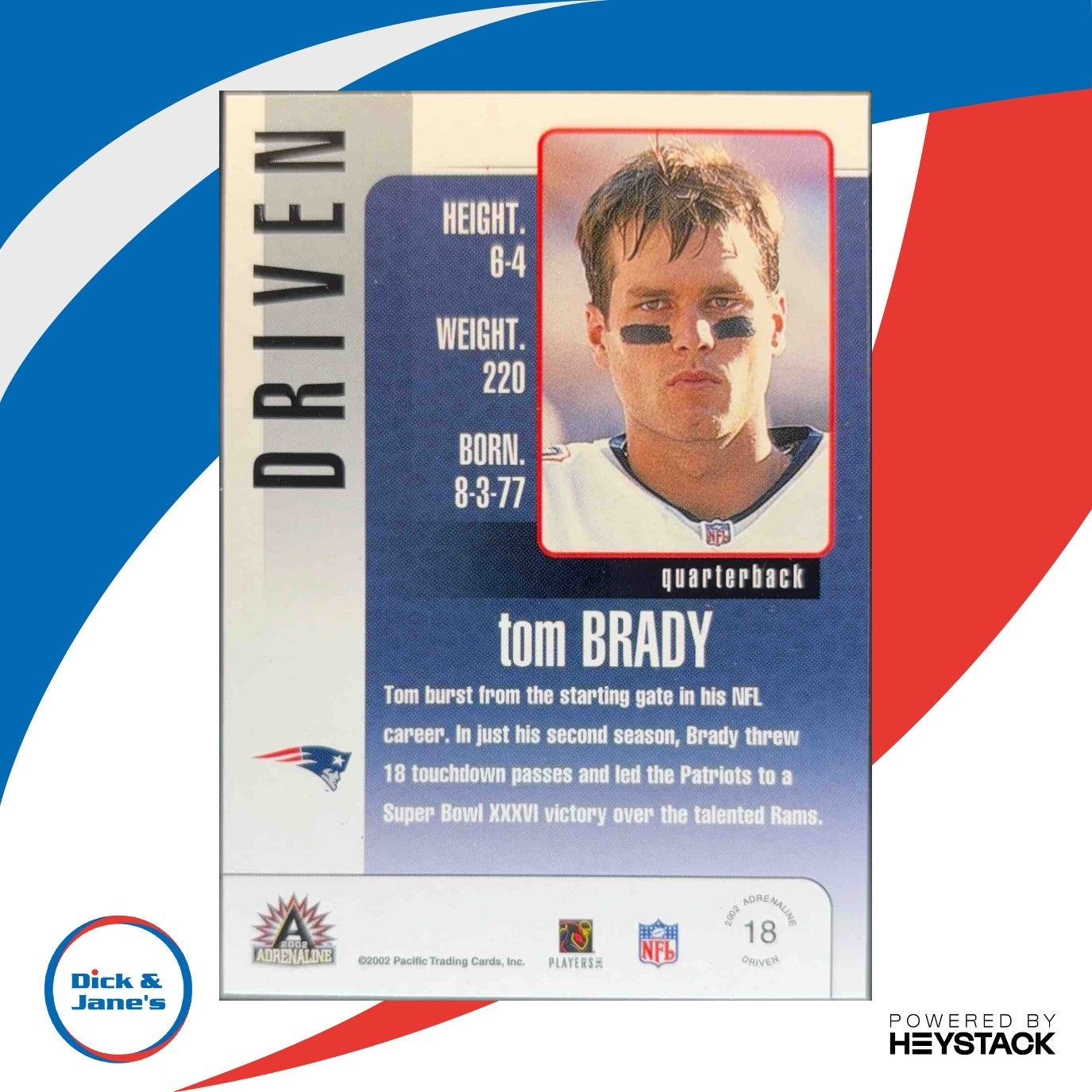 2002 Pacific Adrenaline Tom Brady Driven #18 New England Patriots