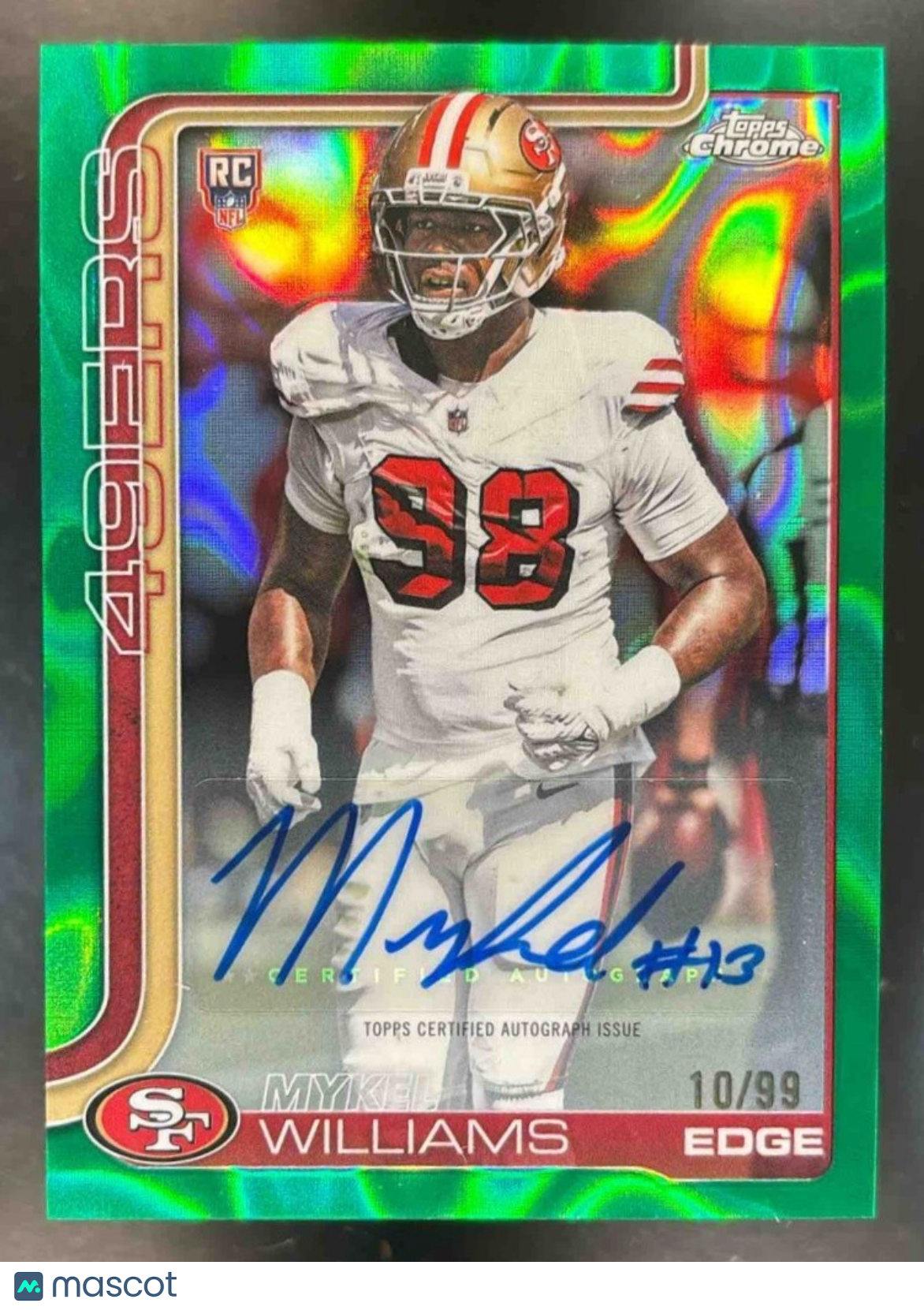 2025 Topps Chrome Mykel Williams Auto Green Lava /99 RC San Francisco 49ers