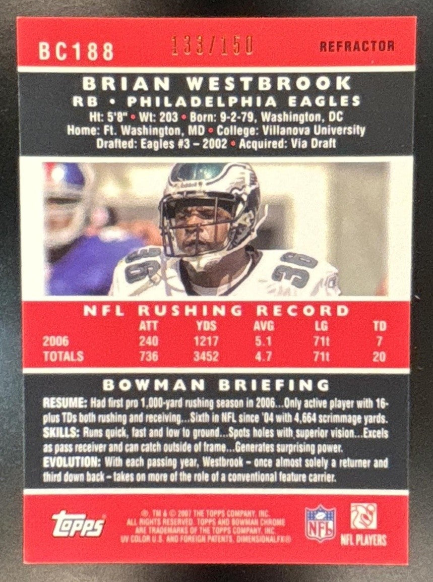 2007 Bowman Chrome Brian Westbrook Blue Refractor /150 #BC188 Eagles