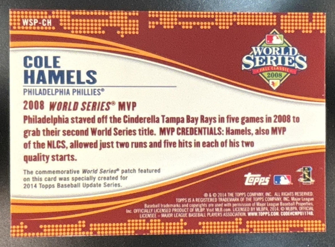 2014 Topps Update Cole Hamels World Series MVP Patches Philadelphia Phillies
