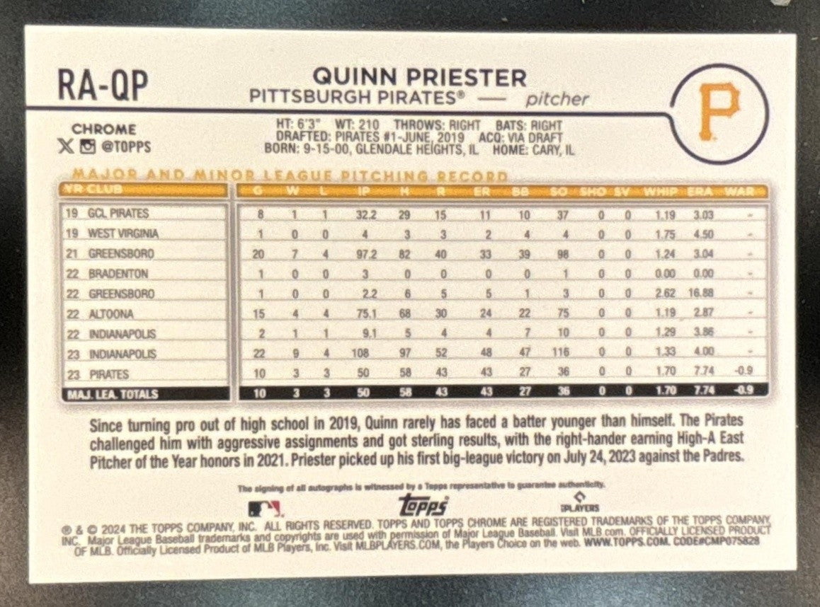 2024 Topps Chrome Quinn Priester Rookie Auto #RA-QP RC Pittsburgh Pirates
