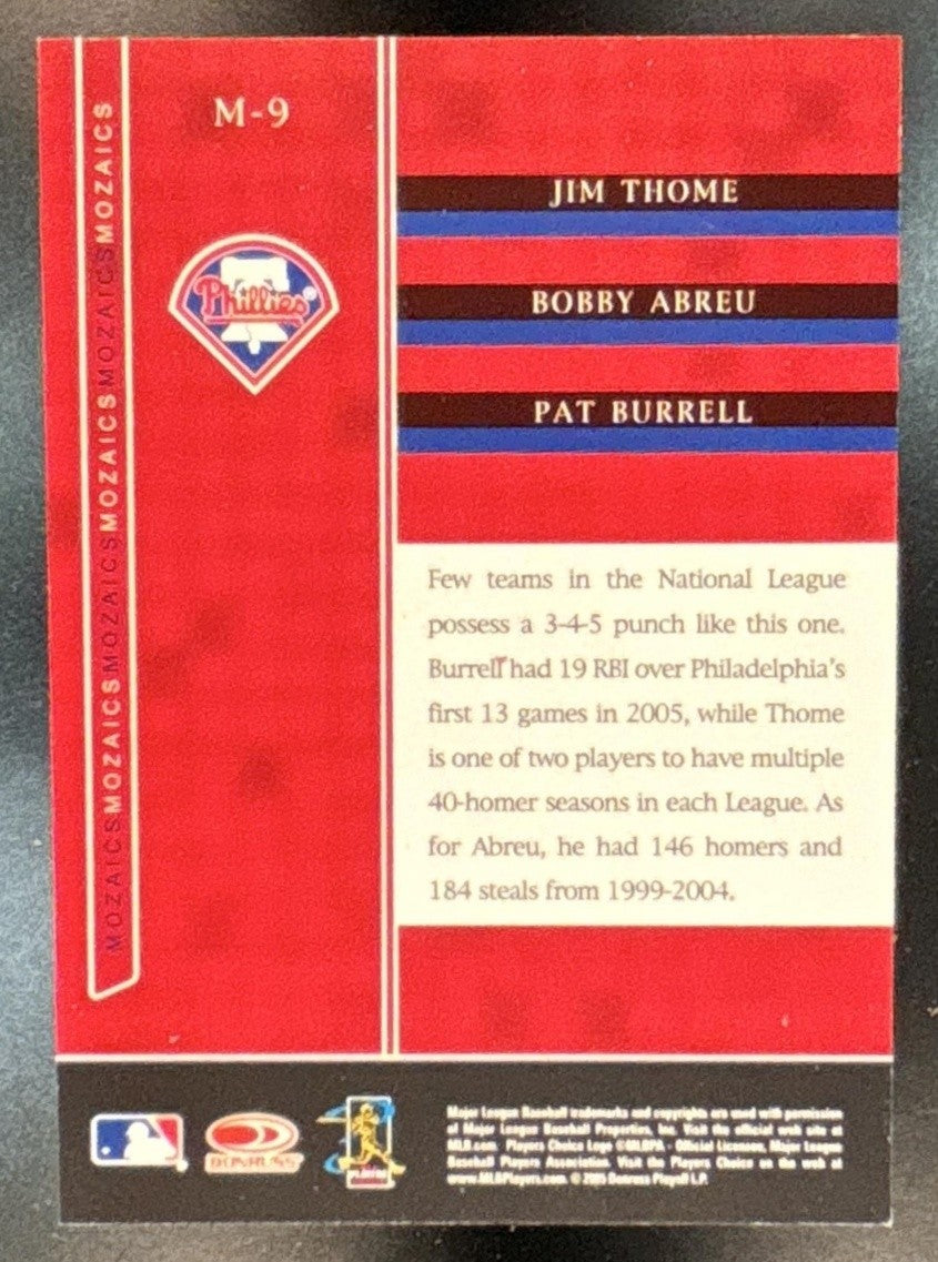 2005 Donruss Zenith Jim Thome Bobby Abreu Pat Burrell Mozaics #M-9 Phillies