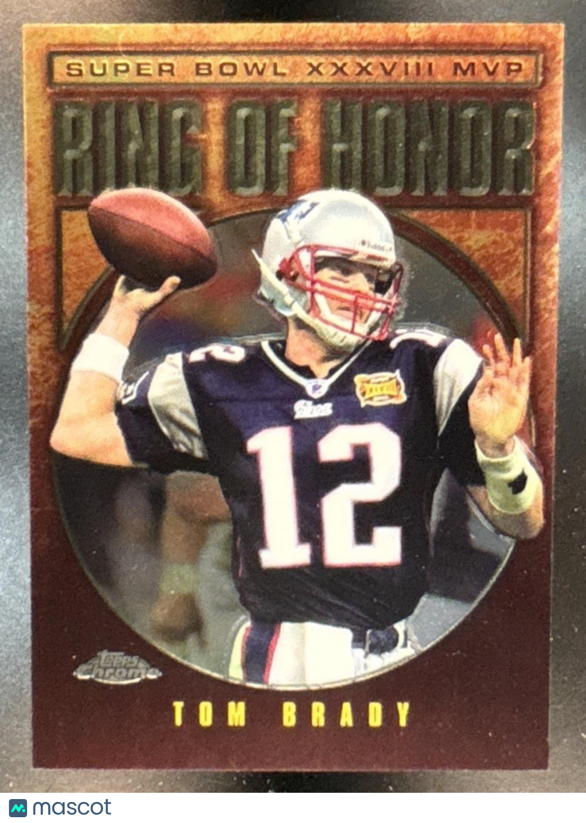2004 Topps Chrome Tom Brady Ring of Honor: #RH-38 New England Patriots