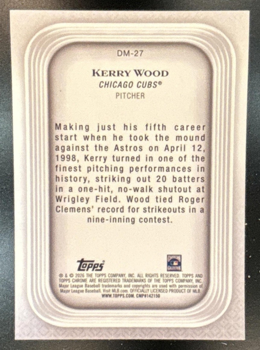 2026 Topps Chrome Kerry Wood Diamond Moments #DM-27 Chicago Cubs