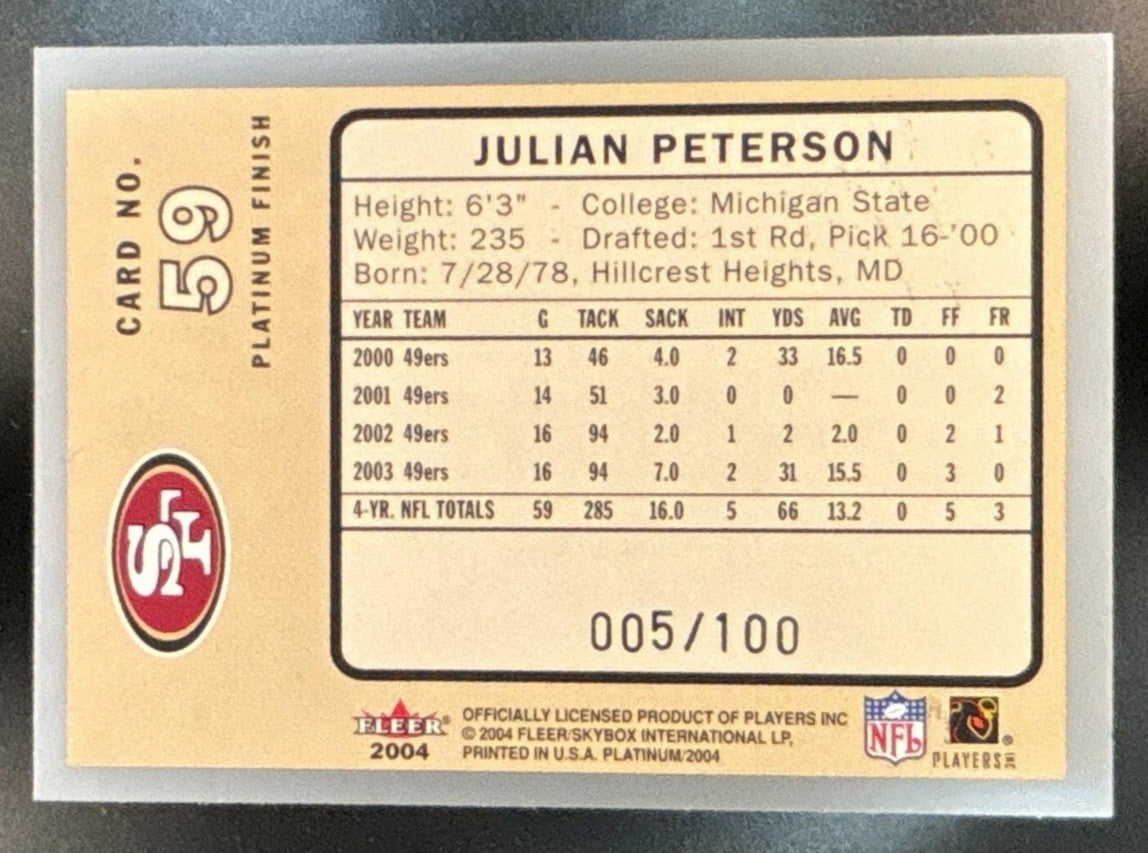 2004 Fleer Platinum Julian Peterson Finish /100 #59 San Francisco 49ers