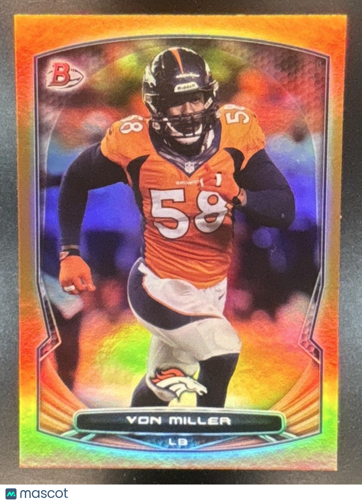 2014 Bowman Von Miller Veterans Rainbow Orange /50 #55 Denver Broncos