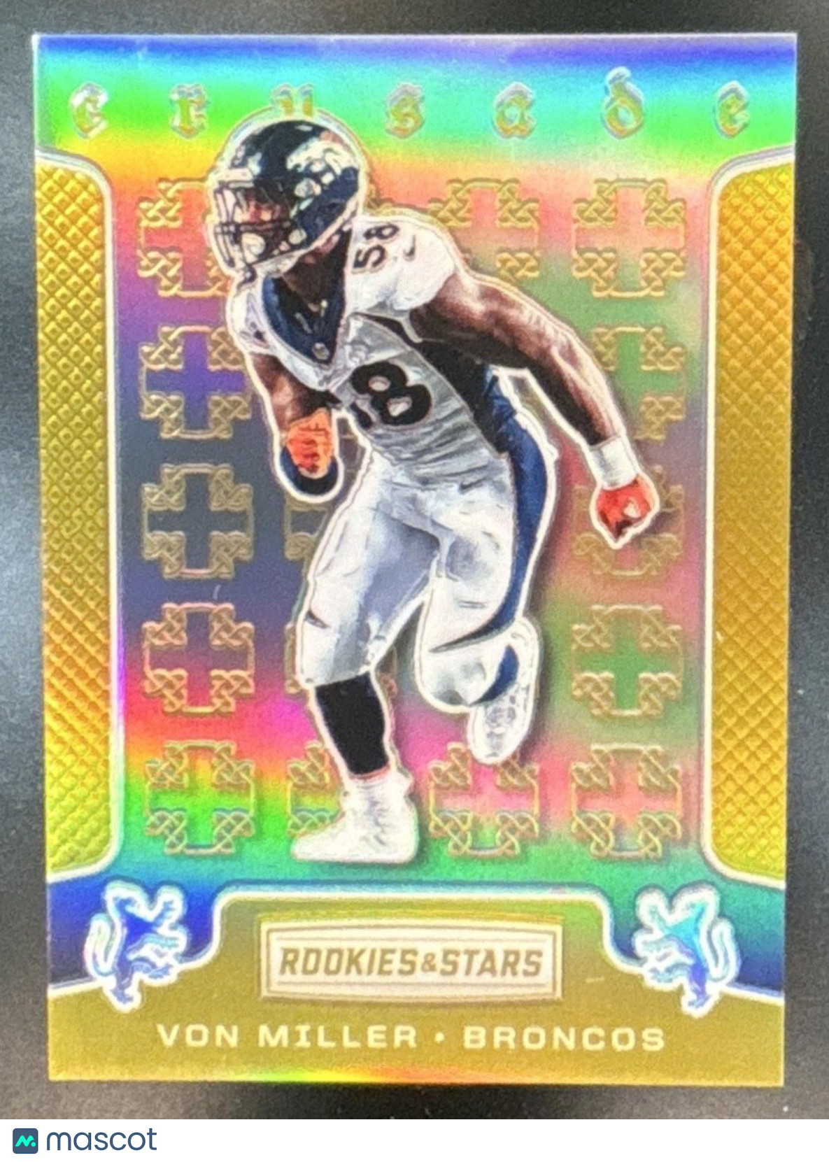 2016 Panini Rookies & Stars Von Miller Crusade Gold /25 #19 Denver Broncos