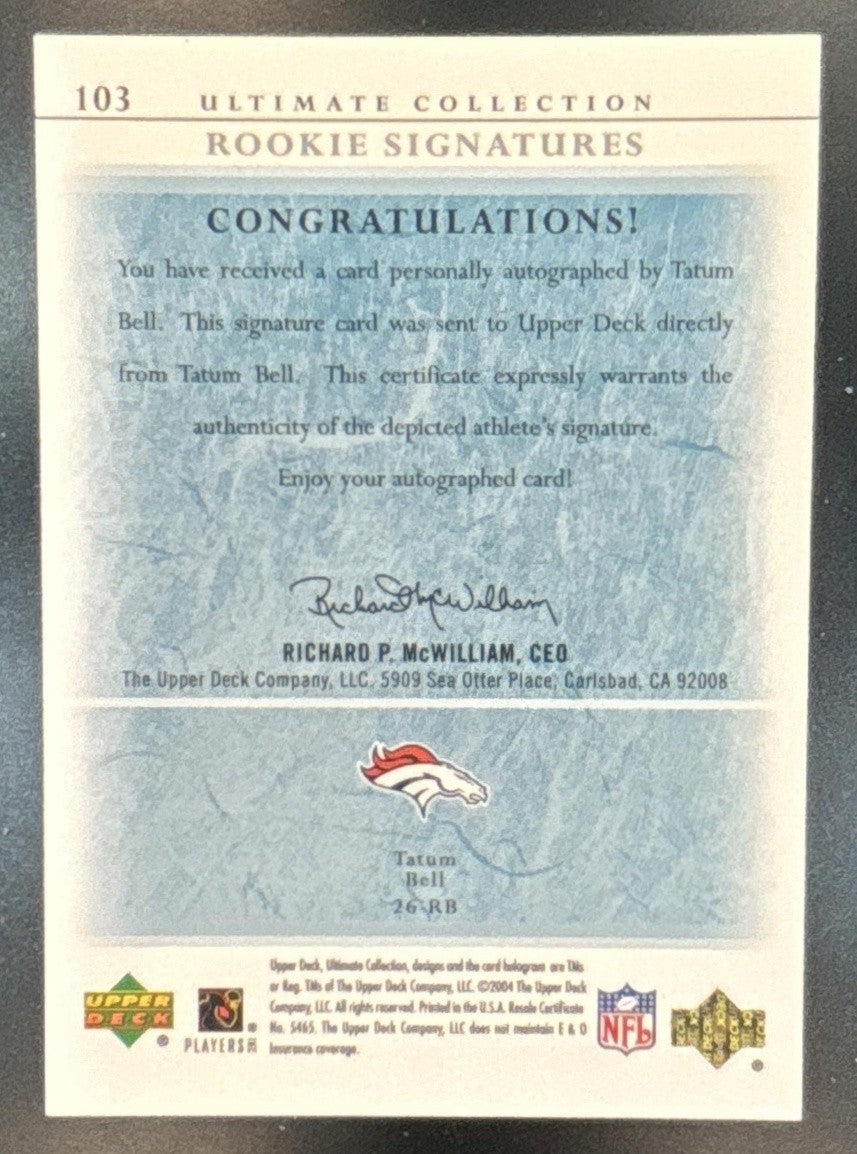 2004 Upper Deck Ultimate Collection Tatum Bell /250 #103 Auto RC Denver Broncos