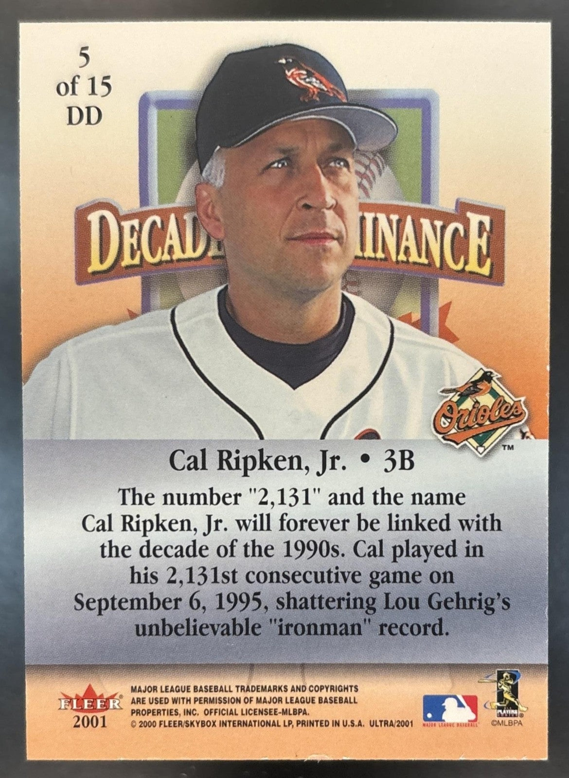 2001 Fleer Ultra Cal Ripken Jr. Decade of Dominance #5DD Baltimore Orioles