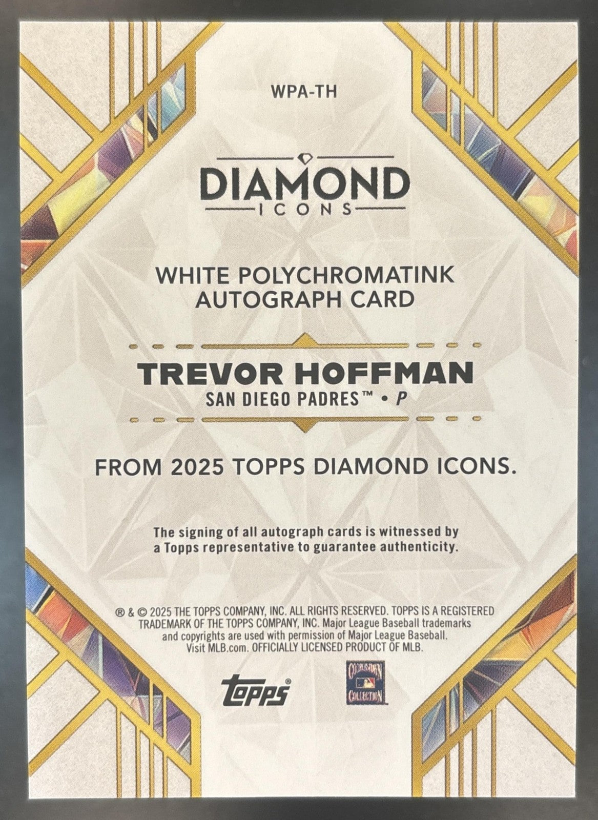 2025 Topps Diamond Icons Trevor Hoffman White PolychromatINK Auto Purple Ink /15